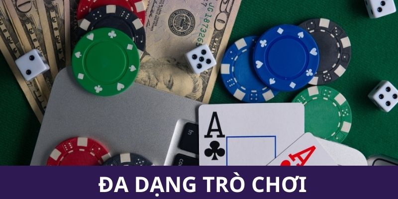 Đa dạng trò chơi vô cùng hấp dẫn